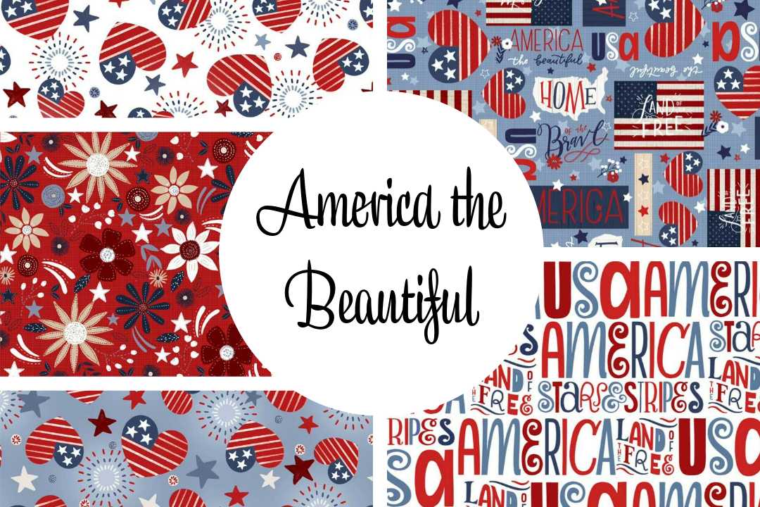 America the Beautiful fabric collection prints in red, white and blue.  Patriotic hearts, flags, flowers and words.